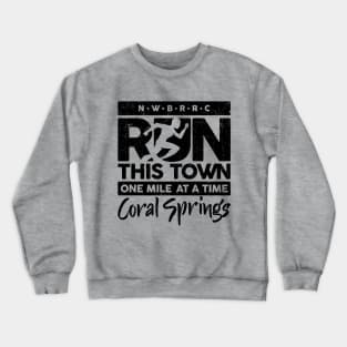 NWBRRC "Run this Town" (Coral Springs) Crewneck Sweatshirt